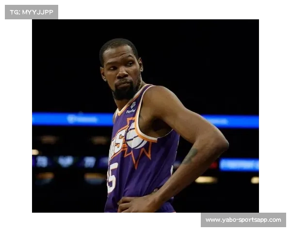 杜兰特决定继续留在太阳队 深入分析他为何选择续约而非加盟其他球队 杜兰特决定继续留在太阳队 深入分析他为何选择续约而非加盟其他球队