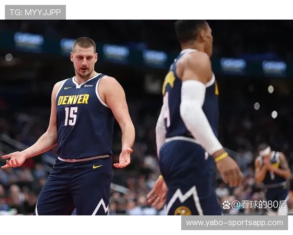 约基奇爆砍27+14率队36分大胜波特神准威少五大囧上演抢戏